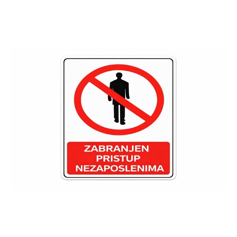 Zabranjen Pristup Nezaposlenima 20x30cm Znak